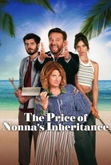 The Price of Nonna's Inheritance (Ricchi a tutti i costi) มรดกคุณยาย NETFLIX