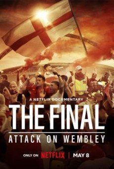 The Final Attack on Wembley  NETFLIX