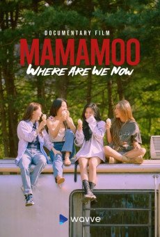 ดูหนังออนไลน์ MAMAMOO Where Are We Now (2022) บรรยายไทย