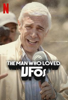 The Man Who Loved UFOs ชายผู้คลั่งไคล้ยูเอฟโอ NETFLIX