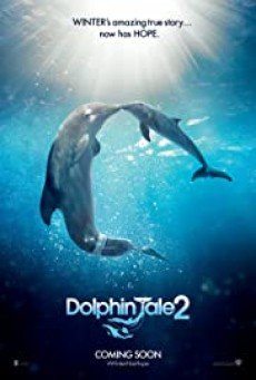 Dolphin Tale 2- มหัศจรรย์โลมาหัวใจนักสู้ 