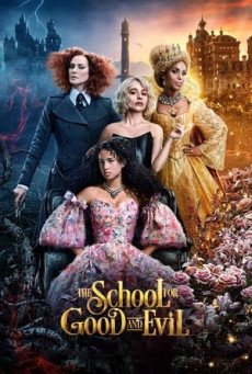 The School for Good and Evil (2022) โรงเรียนแห่งความดีและความชั่ว HD พากย์ไทย Netflix