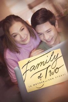 Family of Two (A Mother and Son's Story) ครอบครัวคือสองเรา