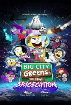 Big City Greens the Movie Spacecation