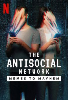 The Antisocial Network Memes to Mayhem  NETFLIX