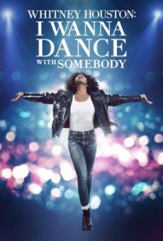 Whitney Houston: I Wanna Dance with Somebody ชีวิตสุดมหัศจรรย์…วิทนีย์ ฮุสตัน