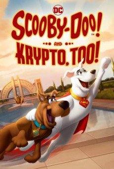 Scooby-Doo! and Krypto, Too! สกูบี้-ดู! ร่วมช่วยด้วยคริปโต