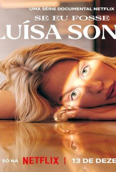If I Were Luísa Sonza ถ้าฉันเป็นลุยซ่า ซอนซ่า Season 1 Netflix