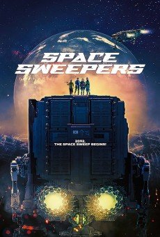 SPACE SWEEPERS NETFLIX  ชนชั้นขยะปฏิวัติจักรวาล