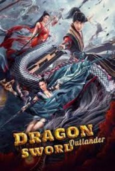 DRAGON SWORD OUTLANDER - ดาบมังกร คนแปลกหน้า