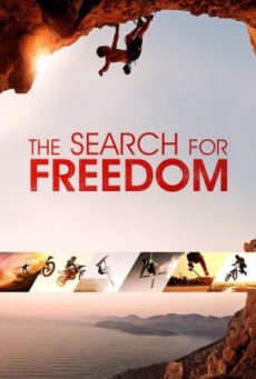 The Search for Freedom อิสรภาพสุดขอบฟ้า