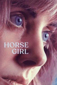 Horse Girl ฮอร์ส เกิร์ล NETFLIX