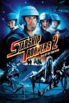 ไฟล์ Starship Troopers 2 Hero of the Federation สงครามหมื่นขาล่าล้างจักรวาล 2