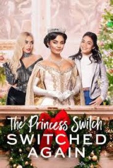 THE PRINCESS SWITCH: SWITCHED AGAIN | NETFLIX เดอะ พริ้นเซส สวิตช์ สลับแล้วสลับอีก